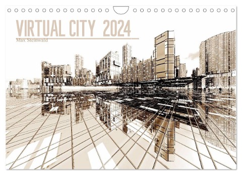 VIRTUAL CITY 2024 (Wandkalender 2024 DIN A4 quer), CALVENDO Monatskalender - Max Steinwald