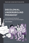 Cover-Bild zum Titel 'Decolonial Underground Pedagogy' von 'Noah Romero'