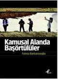 Cover-Bild zum Titel 'Kamusal Alanda Basörtülüler' von 'Fatma Barbarosoglu'