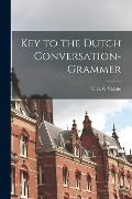 Cover-Bild zum Titel 'Key to the Dutch Conversation-grammer' von ''