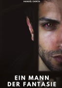 Cover-Bild zum Titel 'Ein Mann der Fantasie' von 'Manuel García'