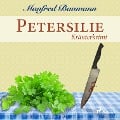 Cover-Bild zum Titel 'Petersilie - Kräuterkrimi (Ungekürzt)' von 'Manfred Baumann'