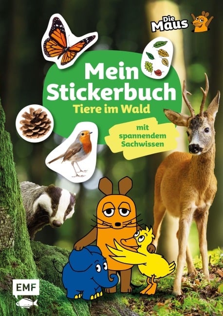 Die Sendung mit der Maus - Mein Stickerbuch mit spannendem Sachwissen: Tiere im Wald - 