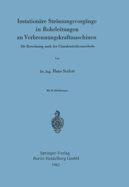 Instationäre Strömungsvorgänge in Rohrleitungen an Verbrennungskraftmaschinen - Hans Seifert