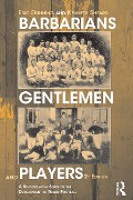 Cover-Bild zum Titel 'Barbarians, Gentlemen and Players' von 'Kenneth Sheard, Eric Dunning'