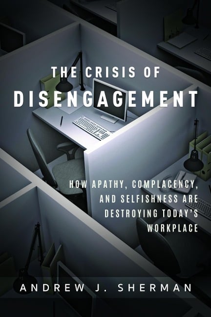 Crisis of Disengagement - Andrew J Sherman