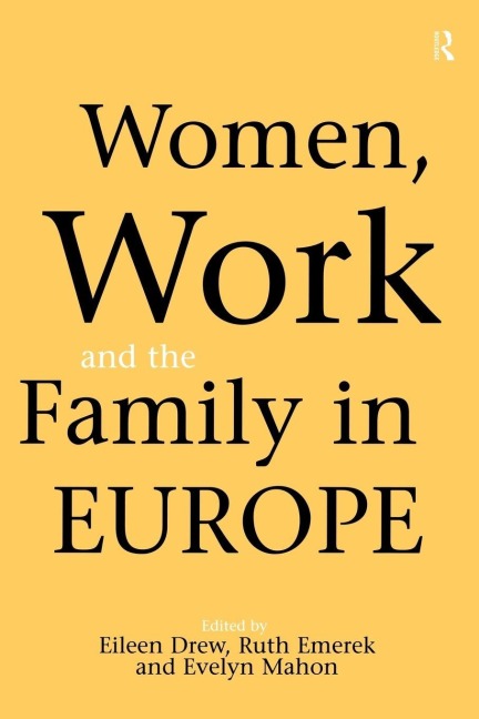 Women, Work and the Family in Europe - 