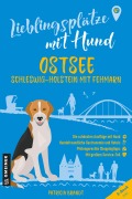 Cover-Bild zum Titel 'Lieblingsplätze mit Hund - Ostsee Schleswig-Holstein mit Fehmarn' von 'Patricia Brandt'