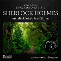 Cover-Bild zum Titel 'Sherlock Holmes und die königlichen Gärten (Die neuen Abenteuer, Folge 6)' von 'Arthur Conan Doyle, William K. Stewart'