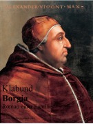 Cover-Bild zum Titel 'Borgia - Roman einer Familie' von 'Klabund'