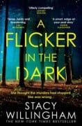 Cover-Bild zum Titel 'A Flicker in the Dark' von 'Stacy Willingham'
