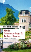 Sissis Seitensprünge & Ischler Rosen - 