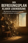 Cover-Bild zum Titel 'Der Befreiungsplan Klarer Lebensräume' von 'Anna-Lena Müller'