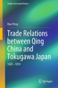 Cover-Bild zum Titel 'Trade Relations between Qing China and Tokugawa Japan' von 'Hao Peng'