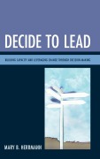 Cover-Bild zum Titel 'Decide to Lead' von 'Mary B. Herrmann'