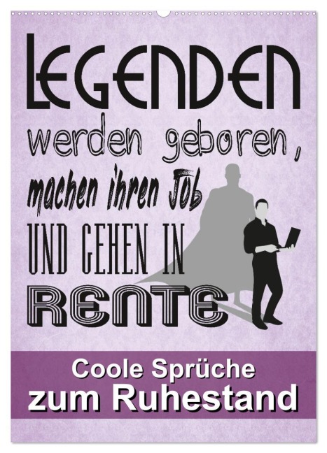 Coole Sprüche zum Ruhestand (Wandkalender 2026 DIN A2 hoch), CALVENDO Monatskalender - Sabine Löwer