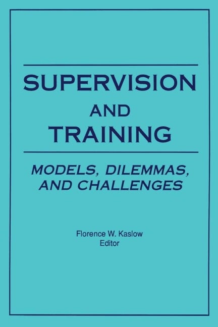 Supervision and Training - Florence Kaslow