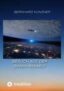 Cover-Bild zum Titel 'Besuch aus der Zwischenwelt' von 'Bernhard Künzner'