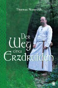 Cover-Bild zum Titel 'Der Weg eines Erzdruiden' von 'Thomas Nawroth'