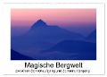 Magische Bergwelt, zwischen Sonnenaufgang und Sonnenuntergang (Wandkalender 2024 DIN A2 quer), CALVENDO Monatskalender - Matthias Aigner