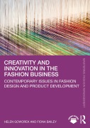 Cover-Bild zum Titel 'Creativity and Innovation in the Fashion Business' von 'Helen Goworek, Fiona Bailey'