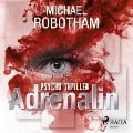 Cover-Bild zum Titel 'Adrenalin (Gekürzt)' von 'Michael Robotham'