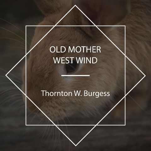 Old Mother West Wind - Thornton W. Burgess