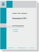 Strafrecht BT I - Karl-Edmund Hemmer, Achim Wüst, Bernd Berberich