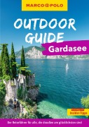 Cover-Bild zum Titel 'MARCO POLO OUTDOOR GUIDE Reiseführer Gardasee' von 'Angela Trawoeger'