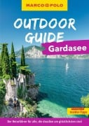 Cover-Bild zum Titel 'MARCO POLO OUTDOOR GUIDE Reiseführer Gardasee' von 'Angela Trawoeger'
