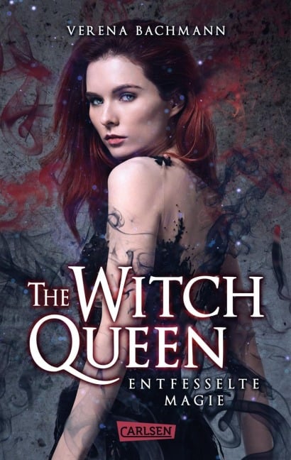 The Witch Queen. Entfesselte Magie - Verena Bachmann