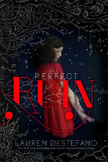Perfect Ruin - Lauren Destefano