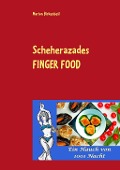 Cover-Bild zum Titel 'Scheherazades Finger Food' von 'Marion Birkenbeil'