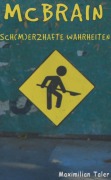 Cover-Bild zum Titel 'McBrain - Sch(m)erzhafte Wahrheiten' von 'Maximilian Taler'
