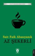 Cover-Bild zum Titel 'Az Sekerli - Unutturmadiklarimiz Serisi' von 'Sait Faik Abasiyanik'