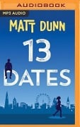 13 Dates - Matt Dunn