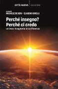 Cover-Bild zum Titel 'Perché insegno? Perché ci credo. Un bravo insegnante fa la differenza' von ''