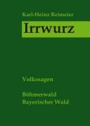 Cover-Bild zum Titel 'Irrwurz' von 'Karl-Heinz Reimeier'