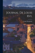 Cover-Bild zum Titel 'Journal De Louis Xvi.' von 'Louis Nicolardot'