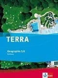 TERRA Geographie für Hamburg. Neue Ausgabe. Schülerbuch 5./6. Schuljahr - 