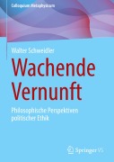 Cover-Bild zum Titel 'Wachende Vernunft' von 'Walter Schweidler'