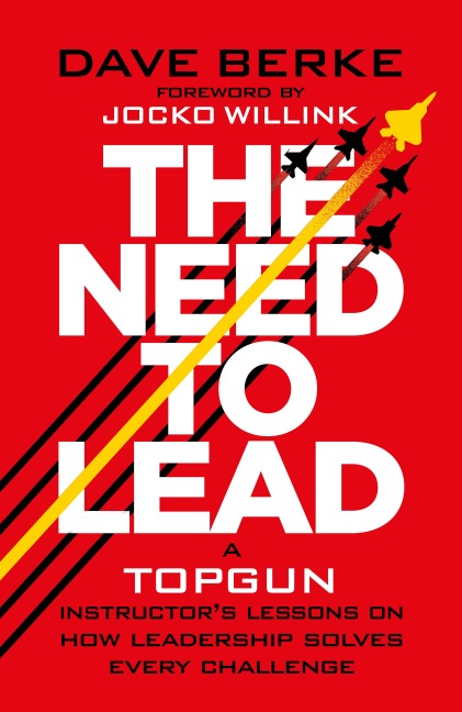 The Need to Lead - Dave Berke