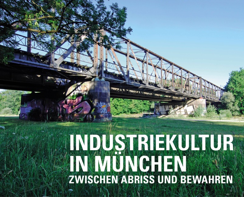Industriekultur in München - 