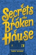 Cover-Bild zum Titel 'Secrets of the Broken House' von 'Taryn Souders'