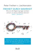 Cover-Bild zum Titel 'Freiheit durch Wahrheit' von 'Peter Freiherr von Liechtenstein'
