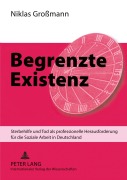 Cover-Bild zum Titel 'Begrenzte Existenz' von 'Niklas Großmann'