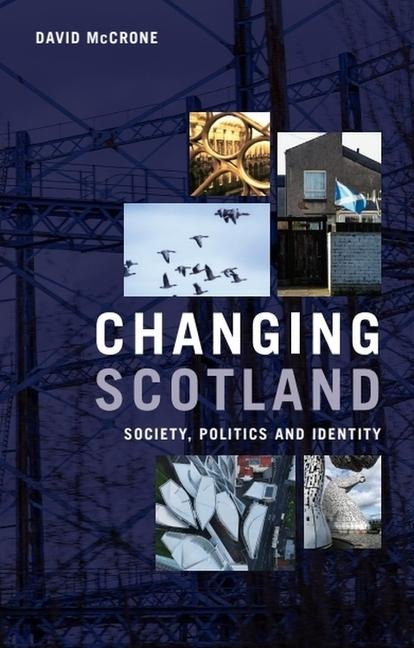 Changing Scotland - David Mccrone