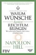Cover-Bild zum Titel 'Warum Wünsche keinen Reichtum bringen - Die Mental-Dynamite-Serie' von 'Napoleon Hill'