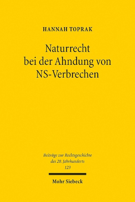 Naturrecht bei der Ahndung von NS-Verbrechen - Hannah Toprak