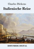 Cover-Bild zum Titel 'Italienische Reise' von 'Charles Dickens'